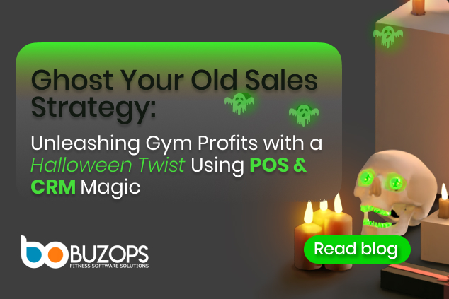 ✅ Ghost Your Old Sales Strategy: Unleashing Gym Profits with a Halloween Twist Using POS & CRM Magic​